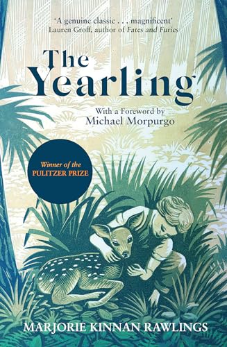 The Yearling: The Pulitzer prize-winning, classic coming-of-age novel (Virago Modern Classics, Band 2296)